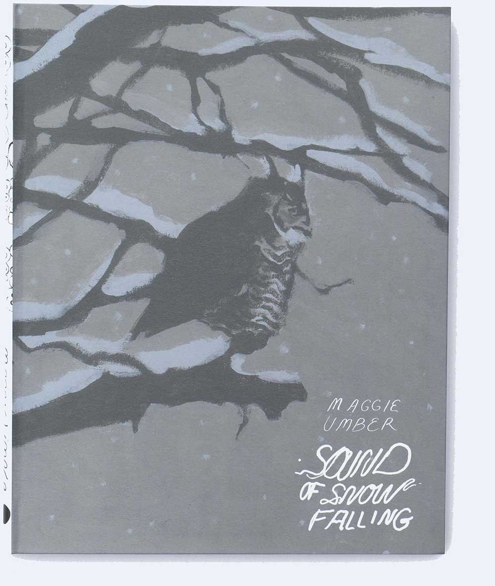 a great horned owl in a tree hooting on the cover, text reads: Maggie Umber Sound of Snow Falling