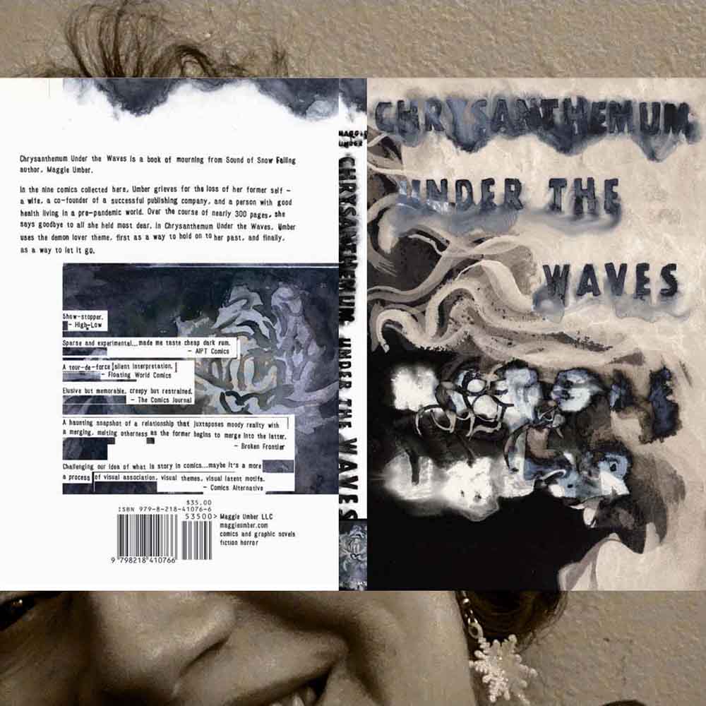 cover wrap for Chrysanthemum Under the Waves, a graphic novel by Maggie Umber, with Maggie smiling behind it