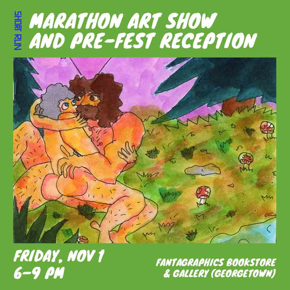 text reads: Marathon Art Show Friday, Nov. 1st 6-9 pm Fantagraphics Bookstore & Gallery in Georgetown