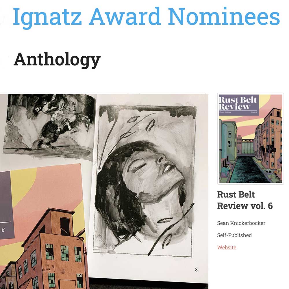 text reads: Ignatz Award Nominees, Anthology, Rust Belt Review vol. 6